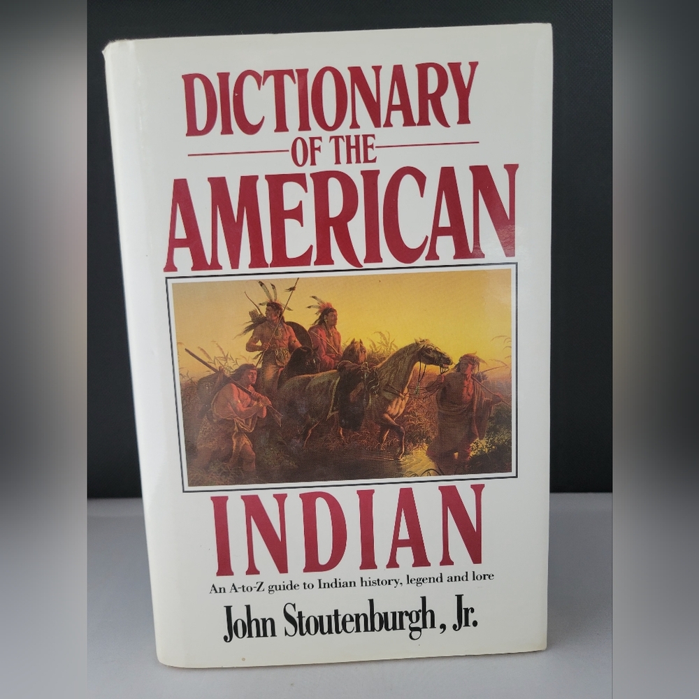 DICTIONARY OF THE AMERICAN INDIAN An A-to-Z Guide Hardcover Dust Jacket  1990